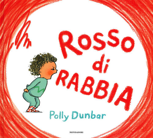 Rosso Di Rabbia Polly Dunbar Mondadori 2019