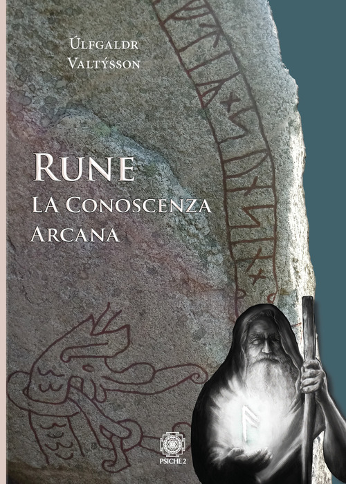 Rune. La Conoscenza Arcana