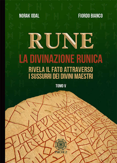 Rune. Vol. 5: Rivela Il Fato Attraverso I Sussurri Dei …