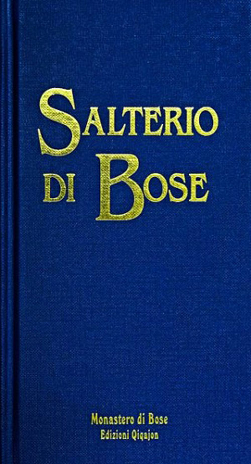 Salterio Di Bose. Salmi E Cantici Biblici. Nuova Ediz.