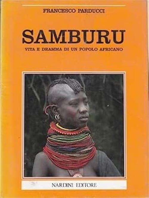 Samburu Vita E Dramma Di Un Popolo Africano