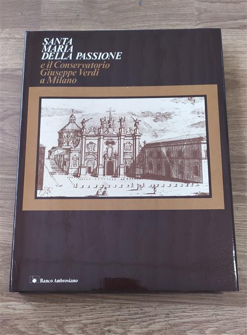 Santa Maria Della Passione E Il Conservatorio Giuseppe Verdi A …