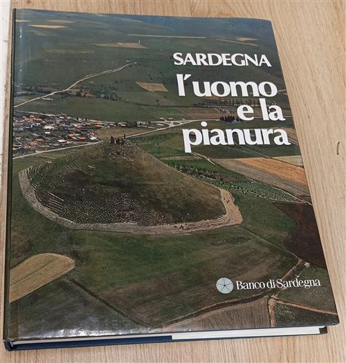 Sardegna, L'uomo E La Pianura. Banco Di Sardegna 1984