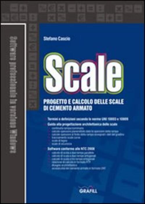 Scale. Progetto E Calcolo Delle Scale In Cemento Armato. Con …