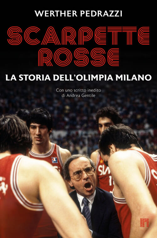 Scarpette Rosse. La Storia Dell'olimpia Milano Werther Pedrazzi Limina 2026