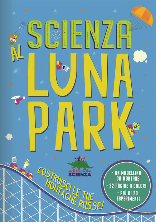 Scienza Al Luna Park. Con Gadget Chris Oxlade Editoriale Scienza …