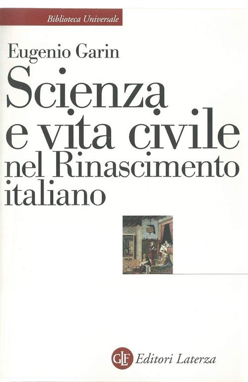 Scienza E Vita Civile Nel Rinascimento Italiano