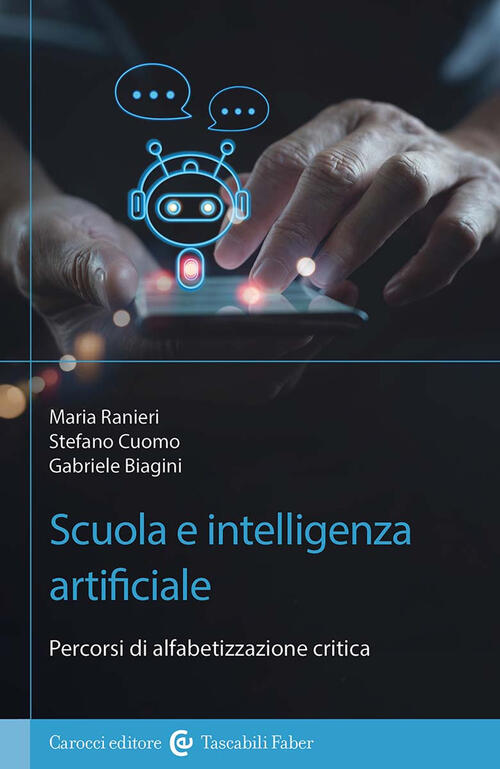 Scuola E Intelligenza Artificiale. Percorsi Di Alfabetizzazione Critica Stefan