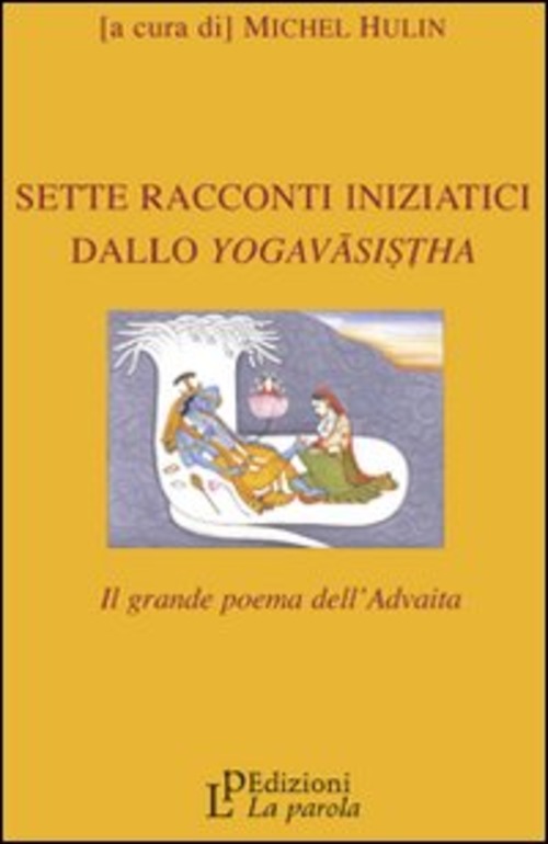 Sette Racconti Iniziatici Dallo Yoga-Vasistha