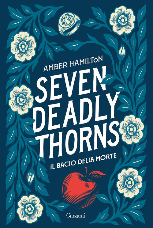 Seven Deadly Thorns. Il Bacio Della Morte Amber Hamilton Garzanti …