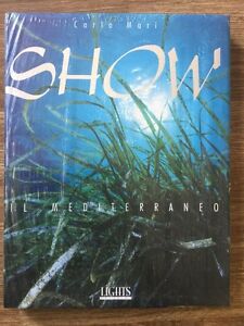 Show. Il Mediterraneo