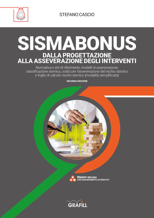 Sismabonus. Dalla Progettazione Alla Asseverazione Degli Interventi. Con Espansione Online