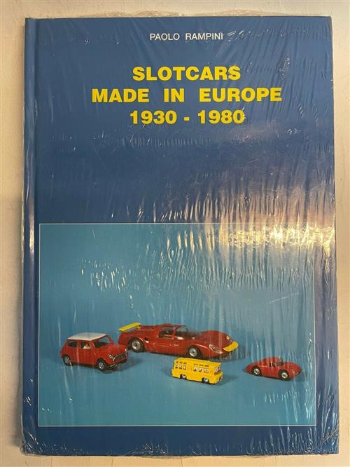 Slotcars Made In Europe 1930-1980 Paolo Rampini Paolo Rampini 2003