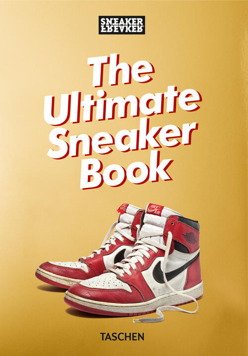 Sneaker Freaker. The Ultimate Sneaker Book! 40Th Edition Simon Wood …