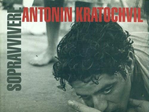 Sopravvivere Antonin Kratochvil 24 Ore Cultura 2001