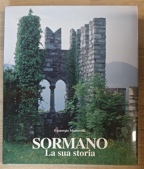 Sormano. La Sua Storia