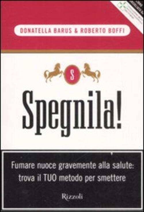 Spegnila! Donatella Barus Rizzoli 2008