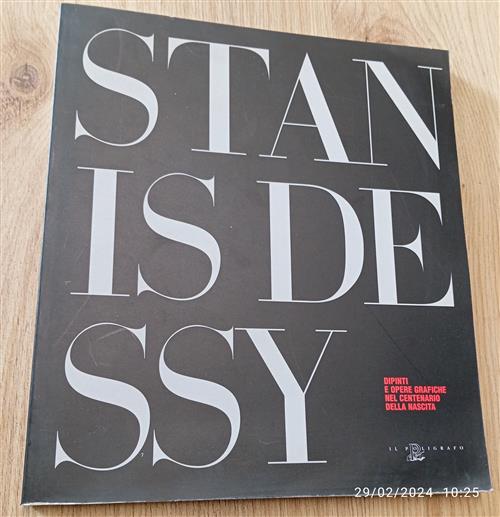 Stanis Dessy. Dipinti E Opere Grafiche Nel Centenario Della Nascita. …