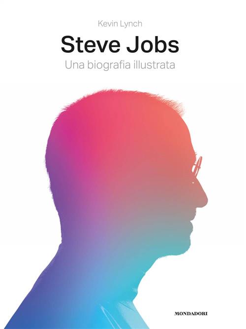 Steve Jobs. Una Biografia Illustrata