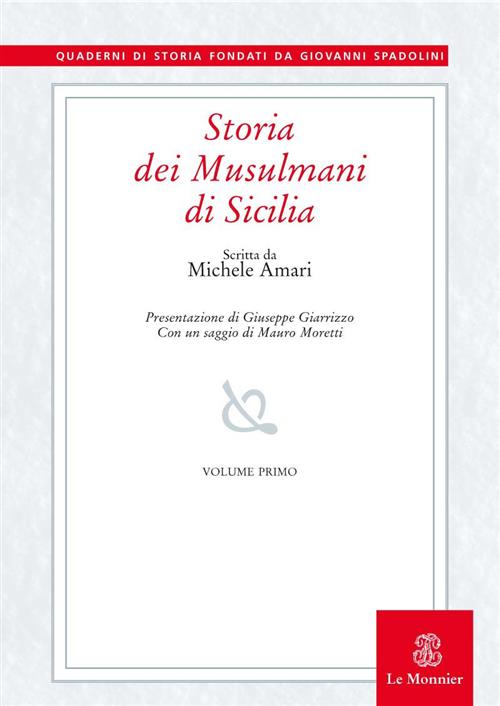 Storia Dei Musulmani Di Sicilia. Vol. 1