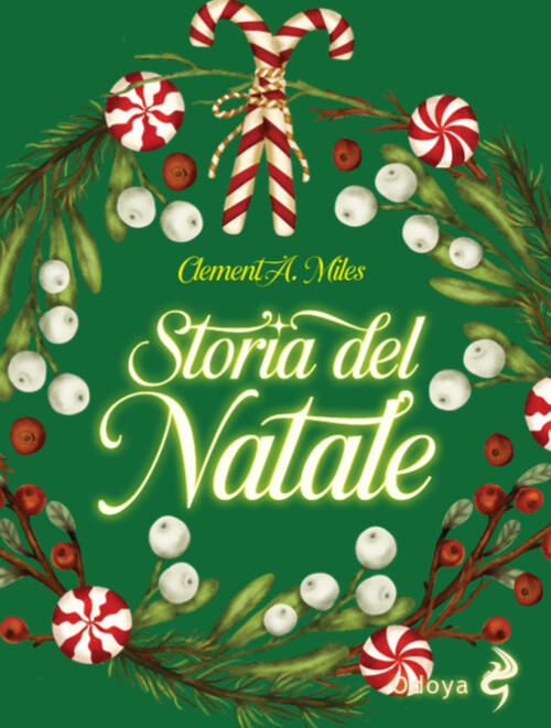 Storia Del Natale. Tra Riti Pagani E Cristiani. Nuova Ediz. …