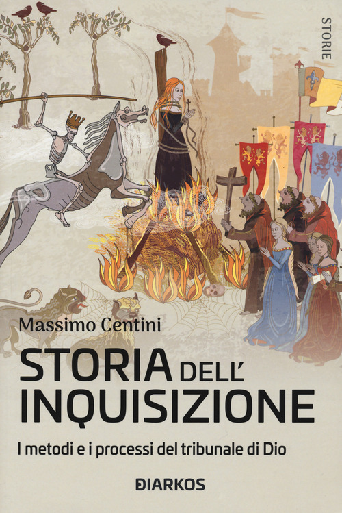 Storia Dell'inquisizione. I Metodi E I Processi Del Tribunale Di …