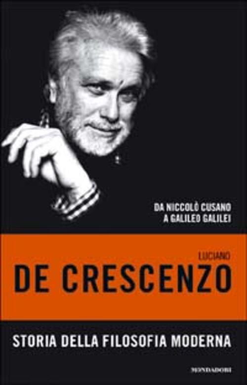Storia Della Filosofia Moderna. Da Niccolo Cusano A Galileo Galilei …