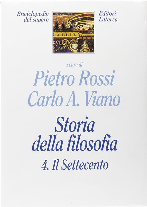 Storia Della Filosofia. Vol. 4: Il Settecento. Pietro Rossi, Carlo …