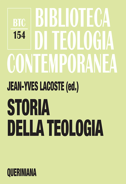 Storia Della Teologia Jean-Yves Lacoste Queriniana 2020
