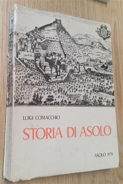 Storia Di Asolo. Volume Decimo Quarto. La Cappella Musicale Del …