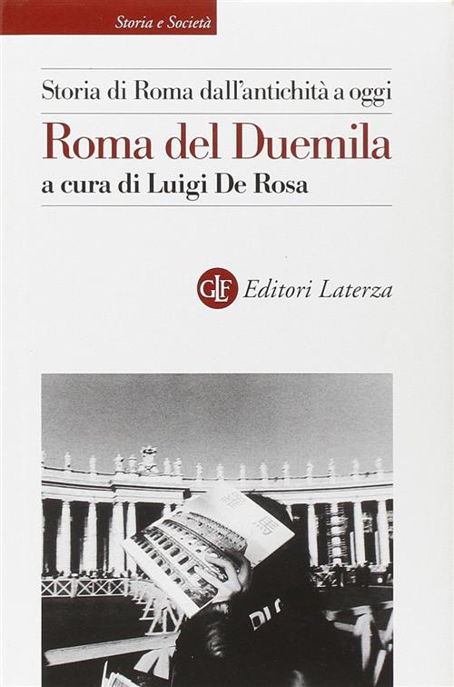 Storia Di Roma Dall'antichita A Oggi. Roma Del Duemila Luigi …
