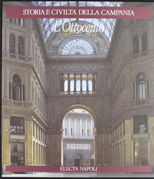 Storia E Civilta Della Campania. Vol. 5: L'ottocento.