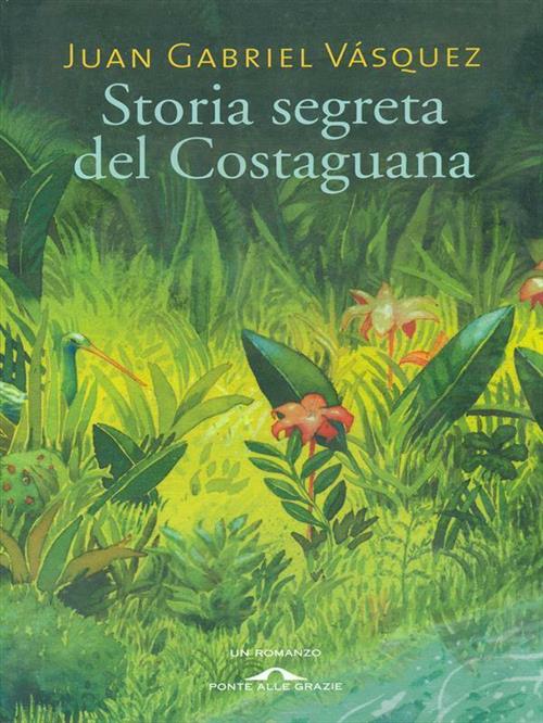 Storia Segreta Del Costaguana