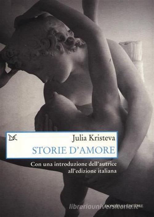 Storie D'amore Julia Kristeva Donzelli 2012