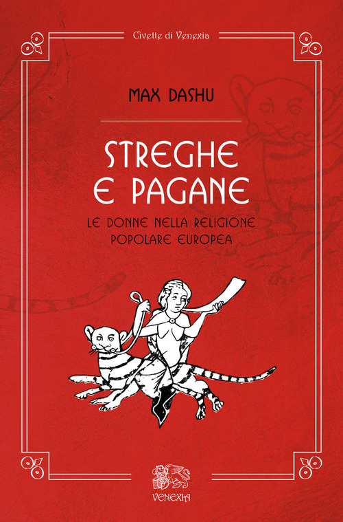 Streghe E Pagane, Le Donne Nella Religione Popolare Europea Max …