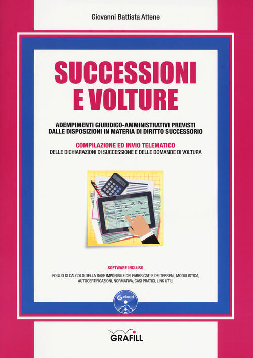 Successioni E Volture. Adempimenti Giuridico-Amministrativi Previsti Dalle Disposizioni In Materia …