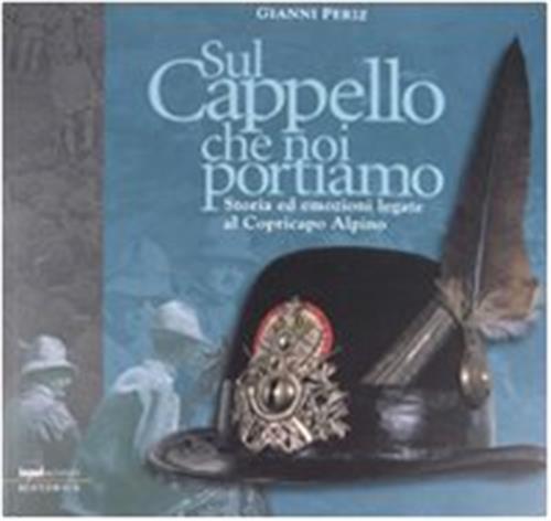 Sul Cappello Che Noi Portiamo