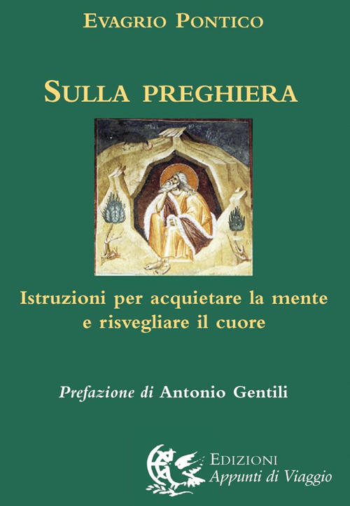 Sulla Preghiera. Istruzioni Per Acquietare La Mente E Risvegliare Il …