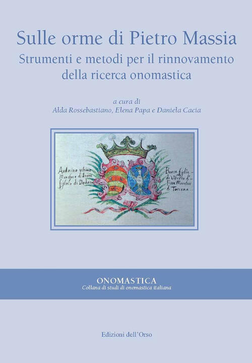 Sulle Orme Di Pietro Massia. Strumenti E Metodi Per Il …