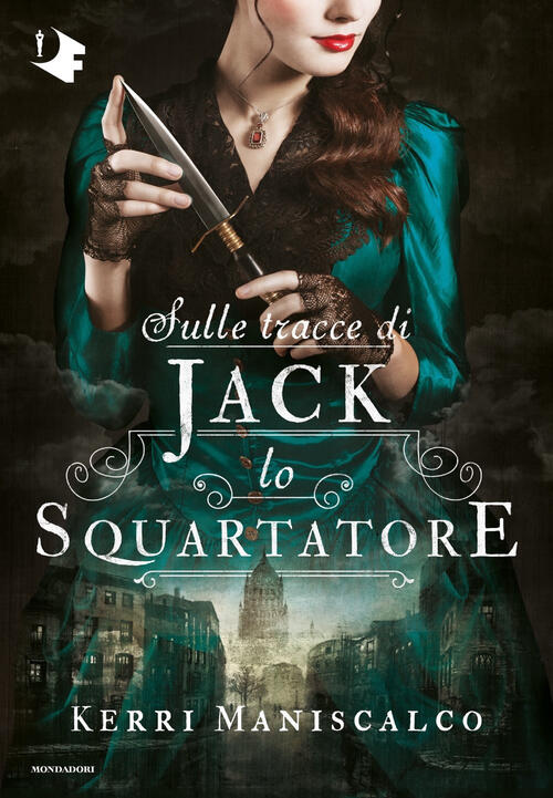 Sulle Tracce Di Jack Lo Squartatore. Vol. 1 Kerri Maniscalco …