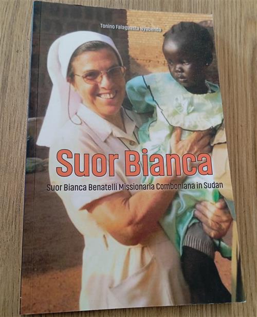 Suor Bianca Benetelli Missionaria Comboniana In Sudan Tonino Falaguasta Nyaben