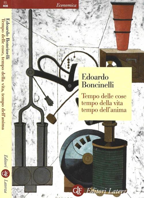 Tempo Delle Cose, Tempo Della Vita, Tempo Dell'anima Edoardo Boncinelli …