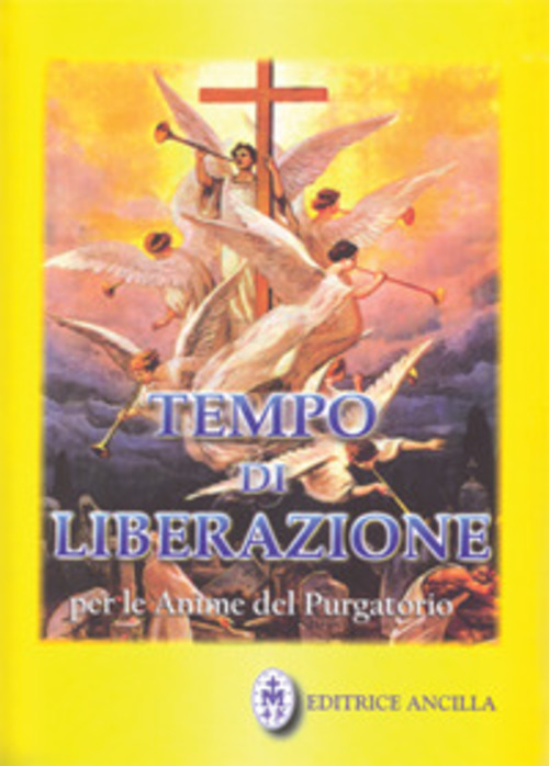 Tempo Di Liberazione Per Le Anime Del Purgatorio