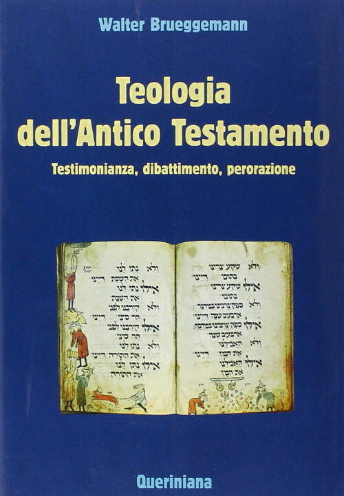 Teologia Dell'antico Testamento. Testimonianza, Dibattimento, Perorazione Walt