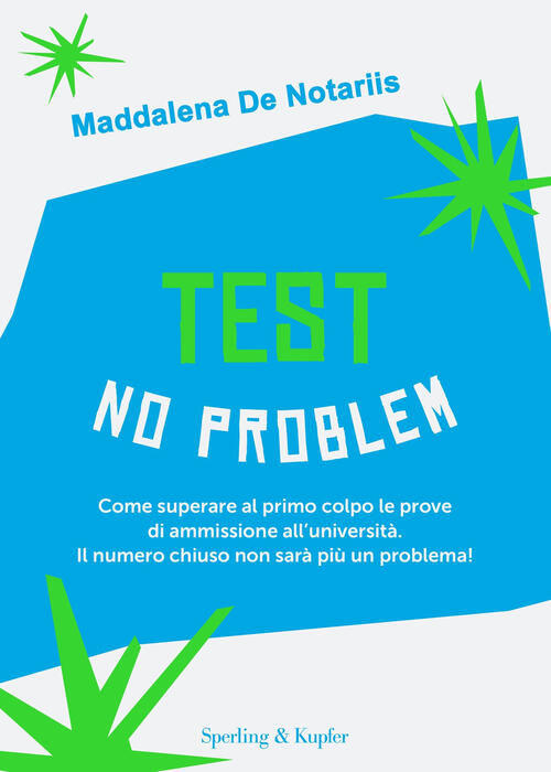Test No Problem. Come Superare Al Primo Colpo Le Prove …