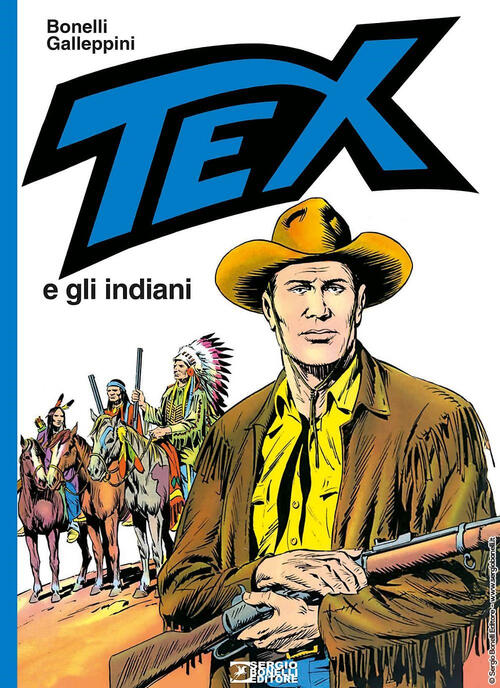 Tex E Gli Indiani Gianluigi Bonelli Sergio Bonelli Editore 2025