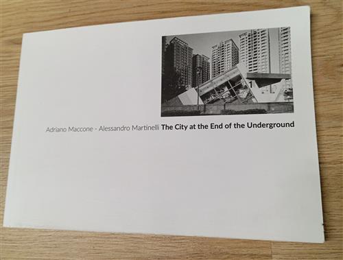 The City At The End Of The Underground Adriano Maccone …