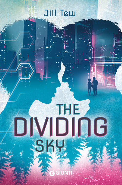 The Dividing Sky. Ediz. Italiana Jill Tew Giunti Editore 2025