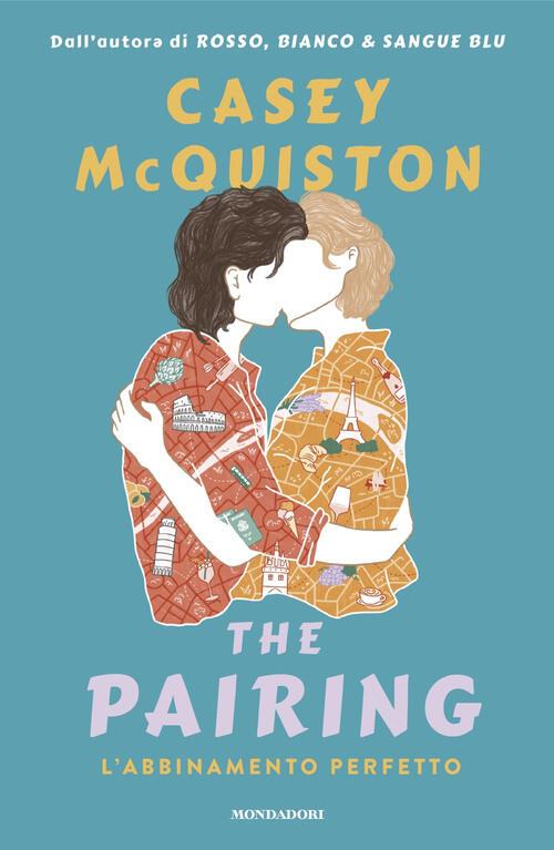 The Pairing. L'abbinamento Perfetto Casey Mcquiston Mondadori 2024