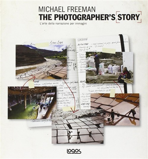 The Photographer's Story. L'arte Della Narrazione Per Immagini